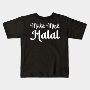 Make Mine Halal Kids T-Shirt